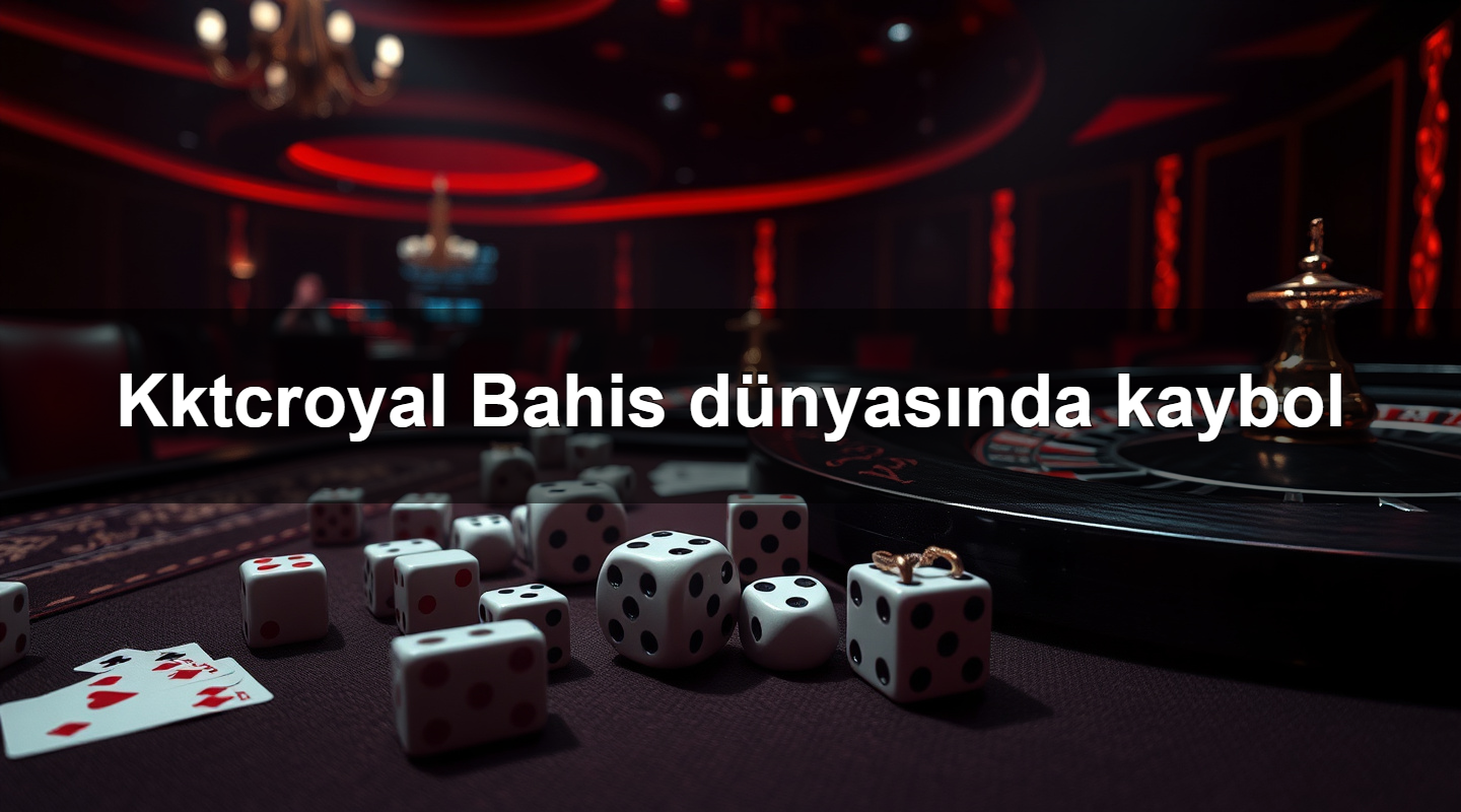 kktcroyal bahis d nyas nda kaybol 1783879288062