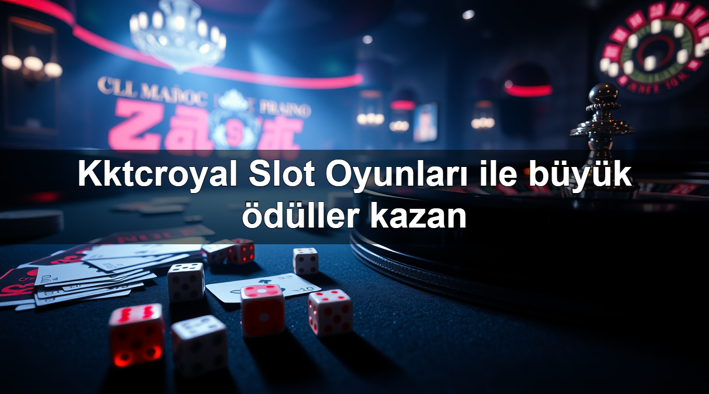 kktcroyal slot oyunlar ile b y k d ller kazan 1783879272354